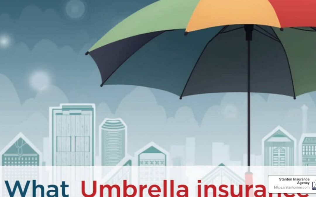 Understanding Umbrella Insurance: Extra Protection for Peace of Mind